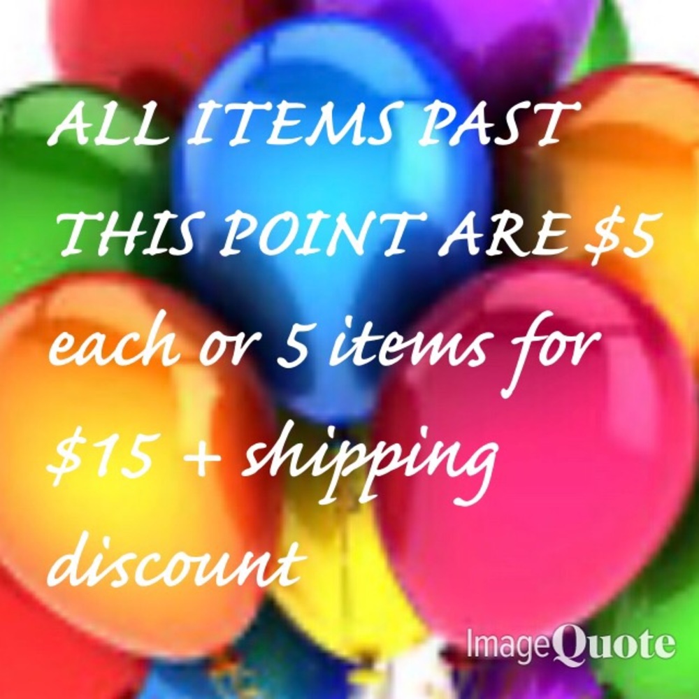 ALL ITEMS PAST THIS POINT ARE $5ea or 5/$15